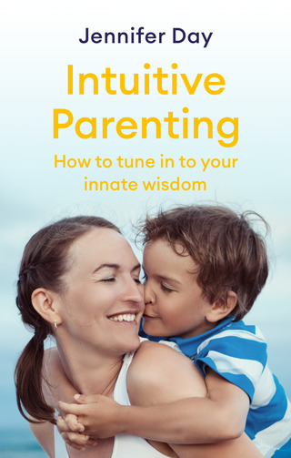 Intuitive Parenting - How to Tune into Your Innate Parenting Wisdom